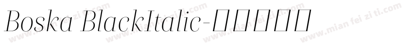 Boska BlackItalic字体转换